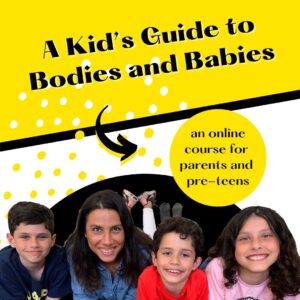 A Kids Guide to Bodies and Babies
