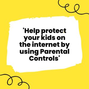 Help protect your kids on the internet by using Parental Controls